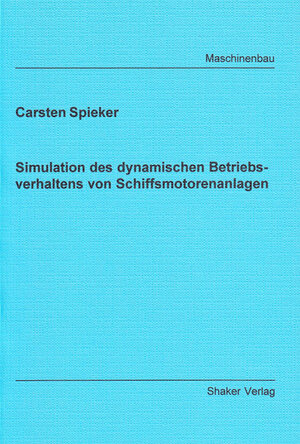 Simulation des dynamischen Betriebsverhaltens von Schiffsmotorenanlagen