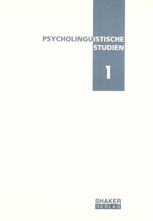 Buchcover Psycholinguistische Studien 1  | EAN 9783832211325 | ISBN 3-8322-1132-2 | ISBN 978-3-8322-1132-5