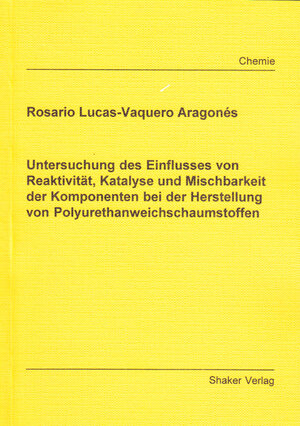 Untersuchung des Einflusses von Reaktivität, Katalyse und Mischbarkeit der Komponenten bei der Herstellung von Polyurethanweichschaumstoffen