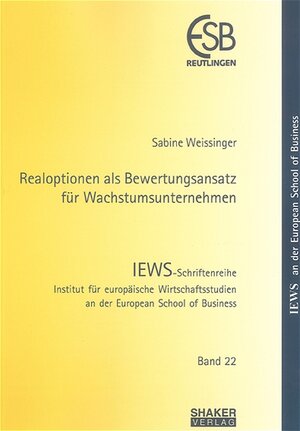 Realoptionen als Bewertungsansatz für Wachstumsunternehmen