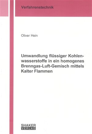 Umwandlung flüssiger Kohlenwasserstoffe in ein homogenes Brenngas-Luft-Gemisch mittels Kalter Flammen