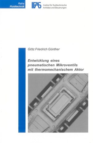 Entwicklung eines pneumatischen Mikroventils mit thermomechanischem Aktor