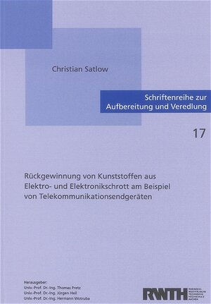 Rückgewinnung von Kunststoffen aus Elektro- und Elektronikschrott am Beispiel von Telekommunikationsendgeräten