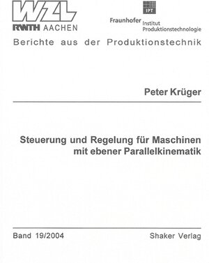 Steuerung und Regelung für Maschinen mit ebener Parallelkinematik