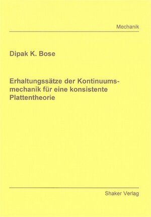 Erhaltungssätze der Kontinuumsmechanik für eine konsistente Plattentheorie