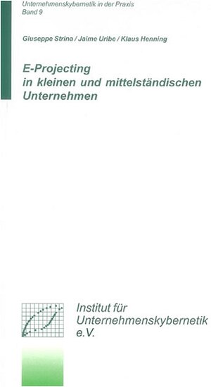 Buchcover E-Projecting in kleinen und mittelständischen Unternehmen | Giuseppe Strina | EAN 9783832233006 | ISBN 3-8322-3300-8 | ISBN 978-3-8322-3300-6