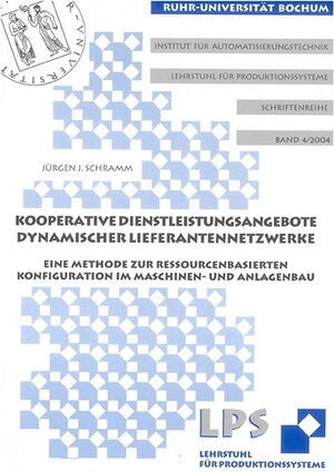 Kooperative Dienstleistungsangebote dynamischer Lieferantennetzwerke: Eine Methode zur ressourcenbasierten Konfiguration im Maschinen- und Anlagenbau