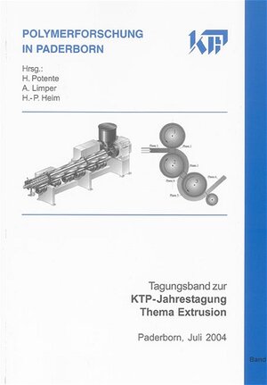 Tagungsband zur KTP-Jahrestagung Thema Extrusion: Paderborn, Juli 2004