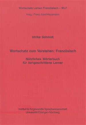 Wortschatz zum Verstehen: Französisch: Nützliches Wörterbuch für fortgeschrittene Lerner