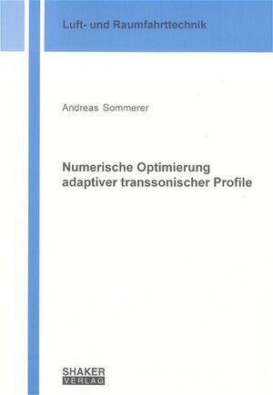 Numerische Optimierung adaptiver transsonischer Profile