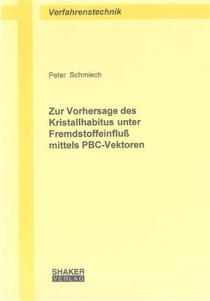 Zur Vorhersage des Kristallhabitus unter Fremdstoffeinfluss mittels PBC-Vektoren