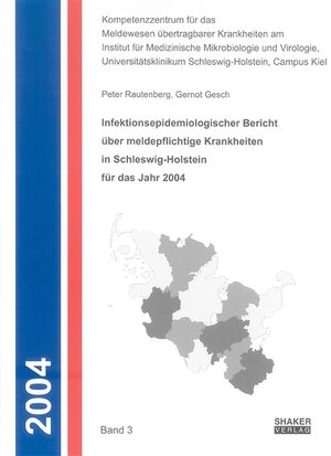 Buchcover Infektionsepidemiologischer Bericht über meldepflichtige Krankheiten in Schleswig-Holstein für das Jahr 2004 | Peter Rautenberg | EAN 9783832240868 | ISBN 3-8322-4086-1 | ISBN 978-3-8322-4086-8