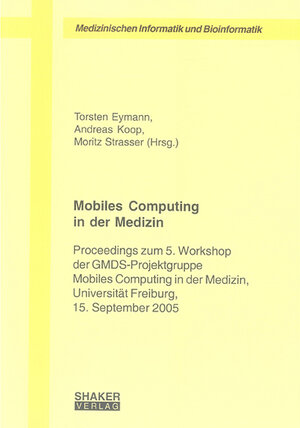 Buchcover Mobiles Computing in der Medizin  | EAN 9783832243944 | ISBN 3-8322-4394-1 | ISBN 978-3-8322-4394-4