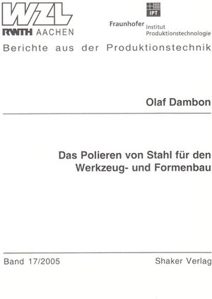 Das Polieren von Stahl für den Werkzeug- und Formenbau