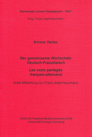 Der gemeinsame Wortschatz DEUTSCH-FRANZÖSISCH /Les mots partagés FRANÇAIS-ALLEMAND