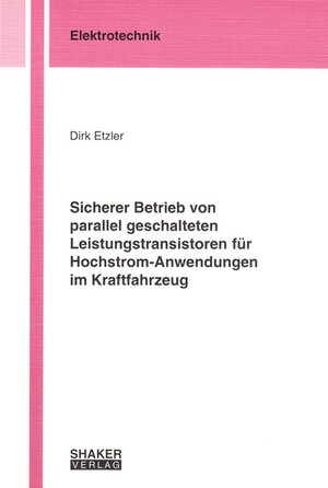 Sicherer Betrieb von parallel geschalteten Leistungstransistoren für Hochstrom-Anwendungen im Kraftfahrzeug