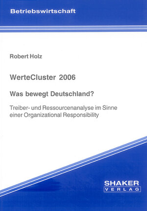 Buchcover WerteCluster 2006 – Was bewegt Deutschland? | Robert Holz | EAN 9783832250591 | ISBN 3-8322-5059-X | ISBN 978-3-8322-5059-1