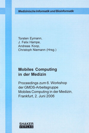 Buchcover Mobiles Computing in der Medizin  | EAN 9783832251666 | ISBN 3-8322-5166-9 | ISBN 978-3-8322-5166-6