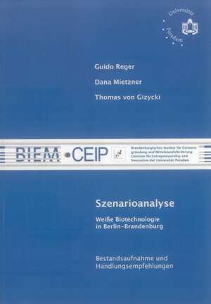 Buchcover Szenarioanalyse - Weiße Biotechnologie in Berlin-Brandenburg | Guido Reger | EAN 9783832261016 | ISBN 3-8322-6101-X | ISBN 978-3-8322-6101-6