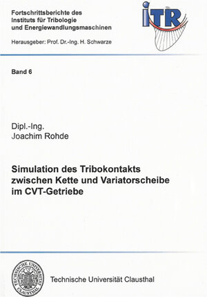 Buchcover Simulation des Tribokontakts zwischen Kette und Variatorscheibe im CVT-Getriebe | Joachim Rohde | EAN 9783832262341 | ISBN 3-8322-6234-2 | ISBN 978-3-8322-6234-1