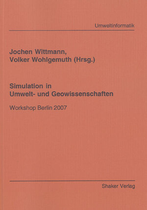 Buchcover Simulation in Umwelt- und Geowissenschaften | EAN 9783832263379 | ISBN 3-8322-6337-3 | ISBN 978-3-8322-6337-9