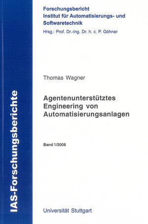 Buchcover Agentenunterstütztes Engineering von Automatisierungsanlagen | Thomas Wagner | EAN 9783832269722 | ISBN 3-8322-6972-X | ISBN 978-3-8322-6972-2
