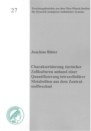 Buchcover Charakterisierung tierischer Zellkulturen anhand einer Quantifizierung intrazellulärer Metaboliten aus dem Zentralstoffwechsel | Joachim Ritter | EAN 9783832291976 | ISBN 3-8322-9197-0 | ISBN 978-3-8322-9197-6
