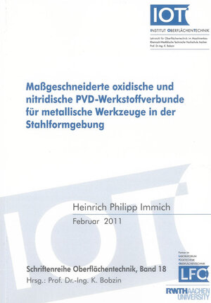 Buchcover Maßgeschneiderte oxidische und nitridische PVD-Werkstoffverbunde für metallische Werkzeuge in der Stahlformgebung | Heinrich Philipp Immich | EAN 9783832298371 | ISBN 3-8322-9837-1 | ISBN 978-3-8322-9837-1