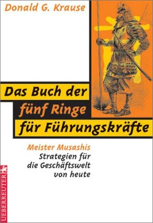 Buchcover Das Buch der fünf Ringe für Führungskräfte | Donald G Krause | EAN 9783832304706 | ISBN 3-8323-0470-3 | ISBN 978-3-8323-0470-6