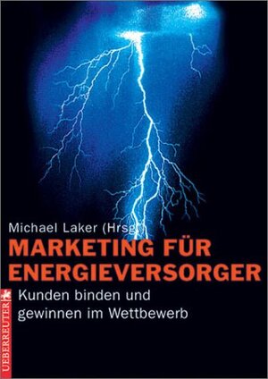 Buchcover Marketing für Energieversorger  | EAN 9783832306427 | ISBN 3-8323-0642-0 | ISBN 978-3-8323-0642-7