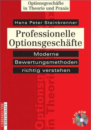 Buchcover Professionelle Optionsgeschäfte | Hans P Steinbrenner | EAN 9783832307240 | ISBN 3-8323-0724-9 | ISBN 978-3-8323-0724-0