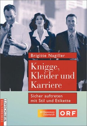 Buchcover Knigge, Kleider und Karriere | Brigitte Nagiller | EAN 9783832308049 | ISBN 3-8323-0804-0 | ISBN 978-3-8323-0804-9