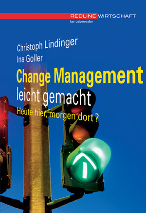 Buchcover Change Management leicht gemacht | Christoph Lindinger | EAN 9783832310554 | ISBN 3-8323-1055-X | ISBN 978-3-8323-1055-4