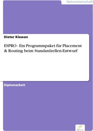 ESPRO - Ein Programmpaket für Placement & Routing beim Standardzellen-Entwurf