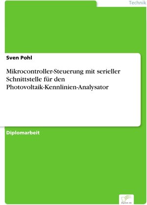 Mikrocontroller-Steuerung mit serieller Schnittstelle für den Photovoltaik-Kennlinien-Analysator