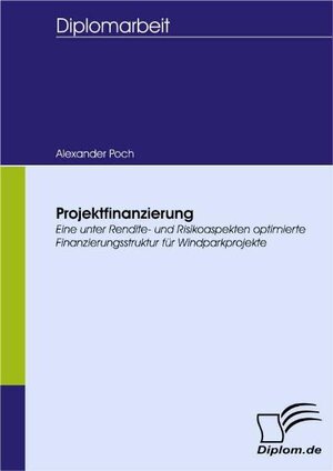 Buchcover Projektfinanzierung | Alexander Poch | EAN 9783832402761 | ISBN 3-8324-0276-4 | ISBN 978-3-8324-0276-1
