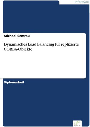 Dynamisches Load Balancing für replizierte CORBA-Objekte