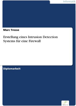 Erstellung eines Intrusion Detection Systems für eine Firewall