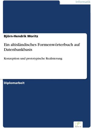 Ein altisländisches Formenwörterbuch auf Datenbankbasis - Konzeption und prototypische Realisierung