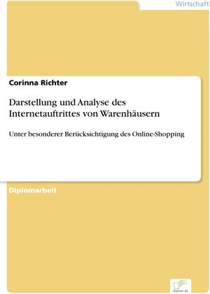 Darstellung und Analyse des Internetauftrittes von Warenhäusern - Unter besonderer Berücksichtigung des Online-Shopping