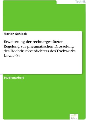 Erweiterung der rechnergestützten Regelung zur pneumatischen Drosselung des Hochdruckverdichters des Triebwerks Larzac 04