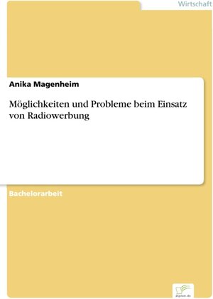 Möglichkeiten und Probleme beim Einsatz von Radiowerbung