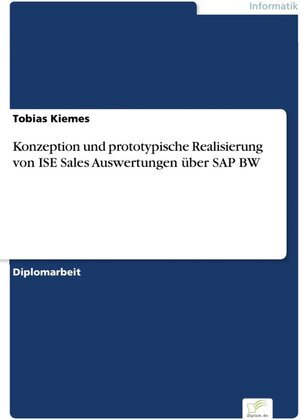 Konzeption und prototypische Realisierung von ISE Sales Auswertungen über SAP BW