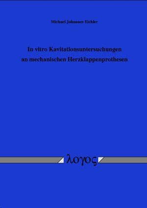 In vitro Kavitationsuntersuchungen an mechanischen Herzklappenprothesen