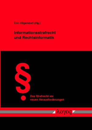 Buchcover Informationsstrafrecht und Rechtsinformatik  | EAN 9783832505363 | ISBN 3-8325-0536-9 | ISBN 978-3-8325-0536-3