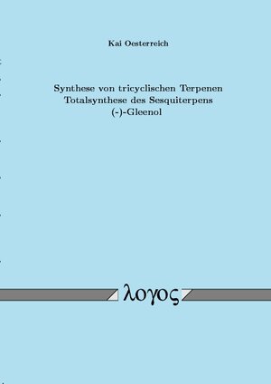 Synthese von tricyclischen Terpenen Totalsynthese des Sesquiterpens (-)-Gleenol