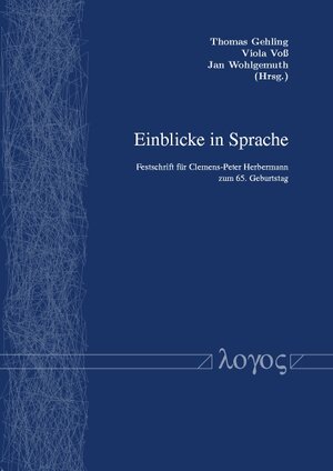 Einblicke in Sprache: Festschrift für Clemens-Peter Herbermann zum 65. Geburtstag