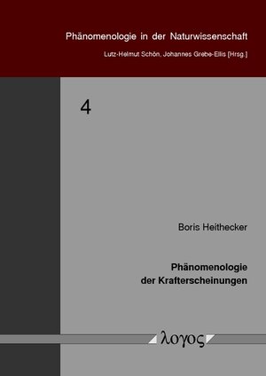 Buchcover Phänomenologie der Krafterscheinungen | Boris Heithecker | EAN 9783832512415 | ISBN 3-8325-1241-1 | ISBN 978-3-8325-1241-5
