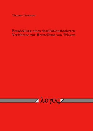 Buchcover Entwicklung eines destillationsbasierten Verfahrens zur Herstellung von Trioxan | Thomas Grützner | EAN 9783832516277 | ISBN 3-8325-1627-1 | ISBN 978-3-8325-1627-7