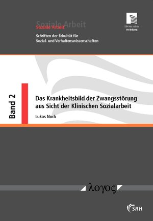 Buchcover Das Krankheitsbild der Zwangsstörung aus Sicht der Klinischen Sozialarbeit | Lukas Nock | EAN 9783832520663 | ISBN 3-8325-2066-X | ISBN 978-3-8325-2066-3